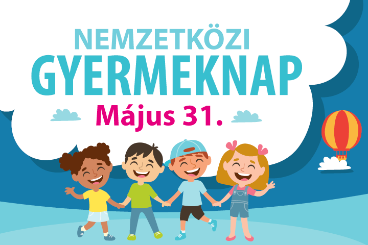 Nemzetkzi gyermeknap, mjus 31.
