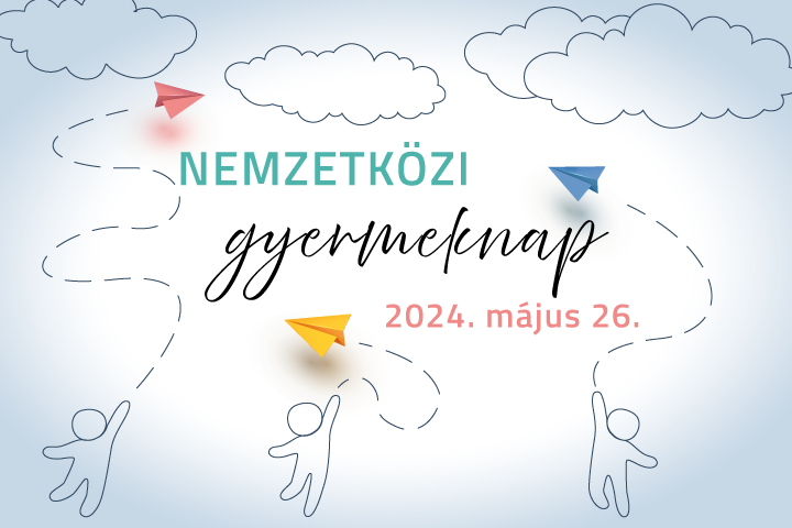 Nemzetkzi gyermeknap, 2024. mjus 26.