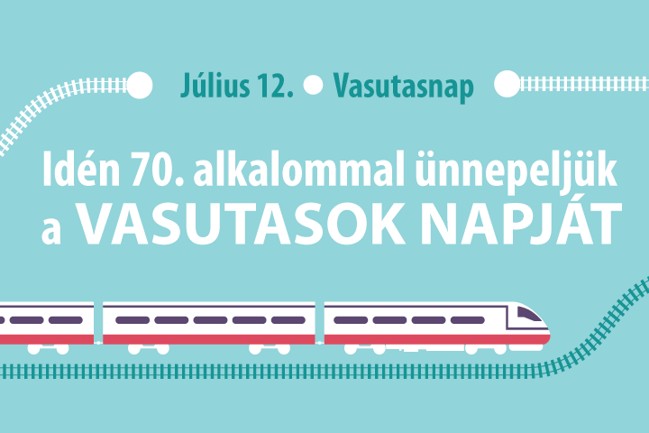 Idn 70. alkalommal nnepeljk a VASUTASOK NAPJT